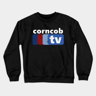 Corncob TV Crewneck Sweatshirt